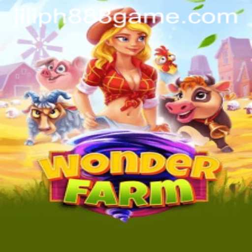 Discover the Enchanting World of WonderFarm with JILIPH888